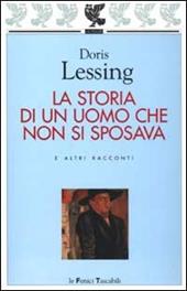 La storia di un uomo che non si sposava e altri racconti