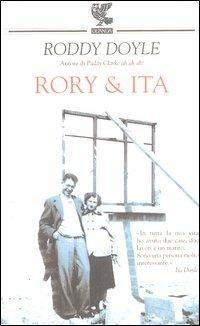 Rory & Ita - Roddy Doyle - Libro Guanda 2003, Narratori della Fenice | Libraccio.it