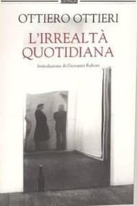 L' irrealtà quotidiana - Ottiero Ottieri - Libro Guanda 2004, Biblioteca della Fenice | Libraccio.it
