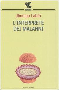 L' interprete dei malanni - Jhumpa Lahiri - Libro Guanda 2003, Le Fenici tascabili | Libraccio.it