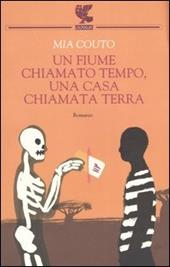 Un fiume chiamato tempo, una casa chiamata terra