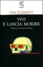 Vivi e lascia morire