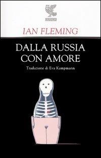 Dalla Russia con amore - Ian Fleming - Libro Guanda 2006 | Libraccio.it