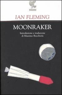Moonraker - Ian Fleming - Libro Guanda 2005 | Libraccio.it