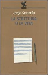 La scrittura o la vita