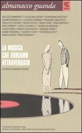 Almanacco Guanda (2005). La musica che abbiamo attraversato