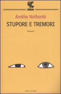 Stupore e tremori - Amélie Nothomb - Libro Guanda 2006, Le Fenici tascabili | Libraccio.it