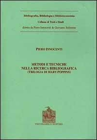Metodi e tecniche della ricerca bibliografica - Piero Innocenti - Libro Vecchiarelli 1999, Bibliografia bibliologia bibliotec. studi | Libraccio.it