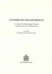 Nanerie del Rinascimento. La «Nanea» di Michelangelo Serafini e altri versi di corte e d'accademia