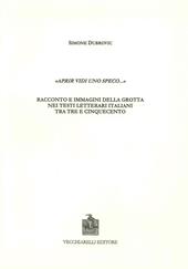 Aprir vidi uno speco. Racconto e immagini della grotta nei testi letterari italiani tra Tre e Cinquencento