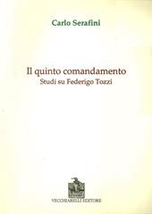 Il quinto comandamento. Studi su Federico Tozzi