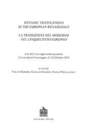 Dynamic translations in the european renaissance. Atti del Convegno internazionale (Groningen, 21-22 ottobre 2010)
