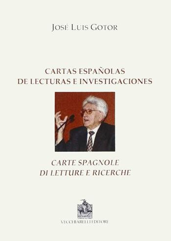 Cartas espanolas de lecturas e investigaciones. Ediz. italiana e spagnola - José L. Gotor - Libro Vecchiarelli 2014 | Libraccio.it