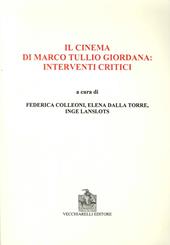 Il cinema di Marco Tullio Giordana. Interventi critici