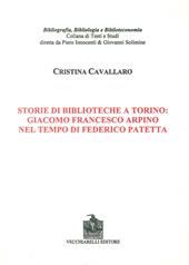 Storie di biblioteche a Torino. Giacomo Francesco Arpino nel tempo di Federico Patetta