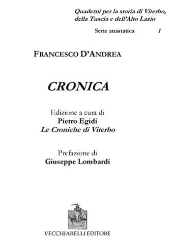 Cronica - Francesco D'Andrea - Libro Vecchiarelli 2020 | Libraccio.it