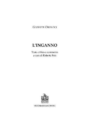 L' inganno - Giuseppe Orologi - Libro Vecchiarelli 2021, Cinquecento, testi e studi letter. ital. | Libraccio.it
