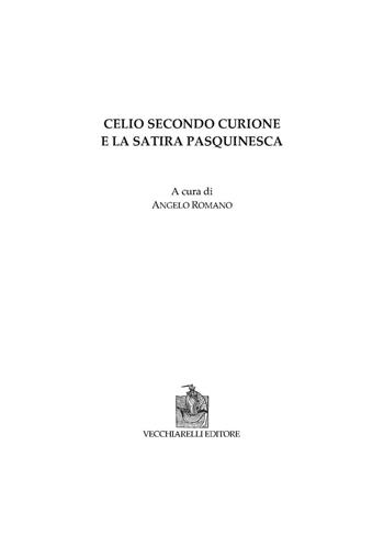 Celio Secondo Curione e la satira pasquinesca  - Libro Vecchiarelli 2022 | Libraccio.it