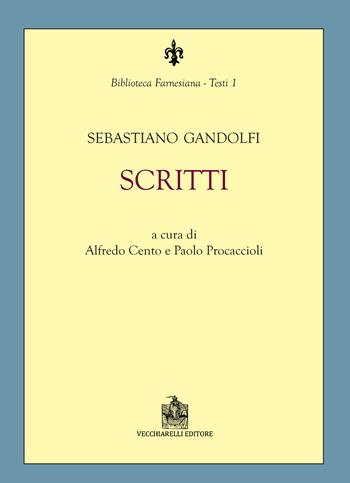 Scritti. Vol. 1\3  - Libro Vecchiarelli 2022, Biblioteca Farnesiana. Testi | Libraccio.it