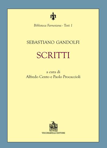 Scritti. Vol. 1\3  - Libro Vecchiarelli 2022, Biblioteca Farnesiana. Testi | Libraccio.it