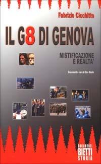 Il G8 di Genova - Fabrizio Cicchitto - Libro Bietti 2002, Documenti storia | Libraccio.it
