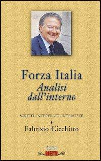 «Forza Italia». Analisi dall'interno - Fabrizio Cicchitto - Libro Bietti 2004, Documenti e ricerche | Libraccio.it