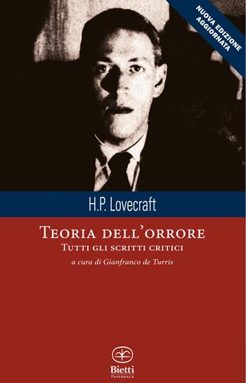 Teoria dell'orrore. Tutti gli scritti critici. Nuova ediz. - Howard P. Lovecraft - Libro Bietti 2018, Caleidoscopio | Libraccio.it
