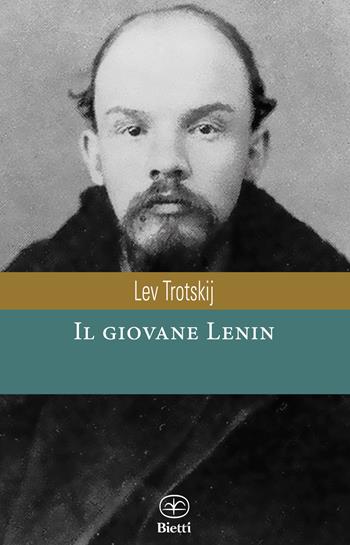 Il giovane Lenin - Lev Trockij - Libro Bietti 2023, Caleidoscopio | Libraccio.it
