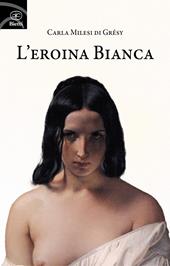 L'eroina bianca