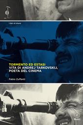 Tormento ed estasi