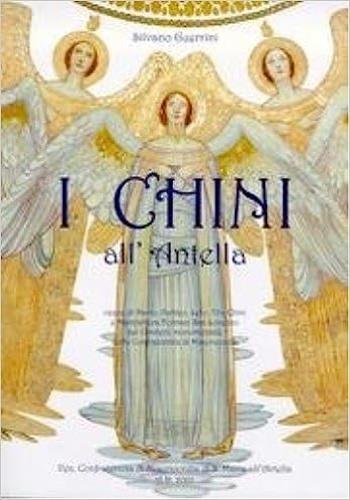 I Chini all'Antella - Silvano Guerrini - Libro Pagnini 2001 | Libraccio.it