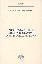 Informazione: libertà di stampa e diritti della persona