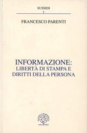 Informazione: libertà di stampa e diritti della persona