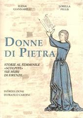 Donne di pietra. Storie al femminile «scolpite» sui muri di Firenze