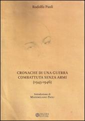 Cronache di una guerra combattuta senza armi (1943-1946)