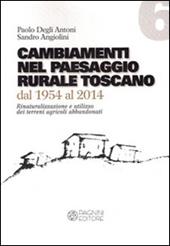 Cambiamenti nel paesaggio rurale toscano dal 1954 al 2014