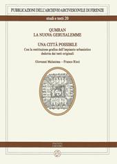 Qumran. La nuova Gerusalemme. Una città possibile. Con la restituzione grafica dell'impianto urbanistico dedotta dai testi originali. Ediz. italiana e inglese