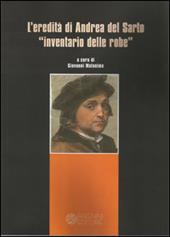 L' eredità di Andrea del Sarto «inventario delle robe»