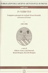 In verbo tuo. Il magistero episcopale del cardinale Silvano Piovanelli, arcivescovo di Firenze. Vol. 1: (1983-1988).