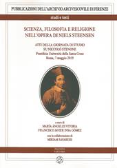 Scienza, filosofia e religione nell'opera di Niels Steensen. Atti della giornata di studio su Niccolò Stenone (Pontificia Università della Santa Croce. Roma, 7 maggio 2019)