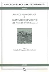 Bibliografia generale e inventario dell'archivio del prof. Enrico Chiavacci