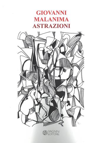 Astrazioni - Giovanni Malanima - Libro Pagnini 2021, Studi ricerche documenti | Libraccio.it