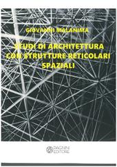 Studi di architettura con strutture reticolari spaziali