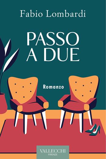Passo a due - Fabio Lombardi - Libro Vallecchi Firenze 2022 | Libraccio.it