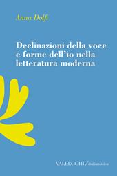 Declinazioni della voce e forme dell'io nella letteratura moderrna