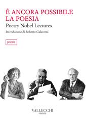 È ancora possibile la poesia. Poetry Nobel lectures
