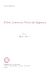 Editori di musica a Torino e in Piemonte. Biografie, cataloghi