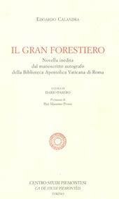 Il gran forestiero. Novella inedita dal manoscritto autografo della Biblioteca Apostolica Vaticana