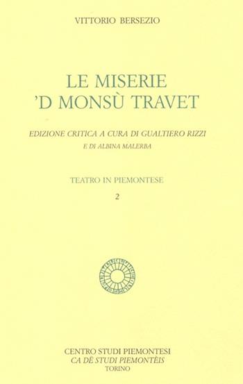 Le miserie 'd monsù Travet - Vittorio Bersezio - Libro Centro Studi Piemontesi 2001 | Libraccio.it