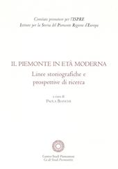 Il Piemonte in età moderna. Linee storiografiche e prospettive di ricerca